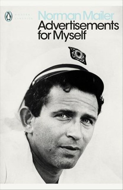 Advertisements for Myself, Norman Mailer - Ebook - 9780241340462