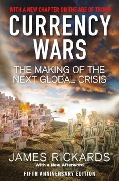 Currency Wars, RICKARDS,  James - Paperback - 9780241340943