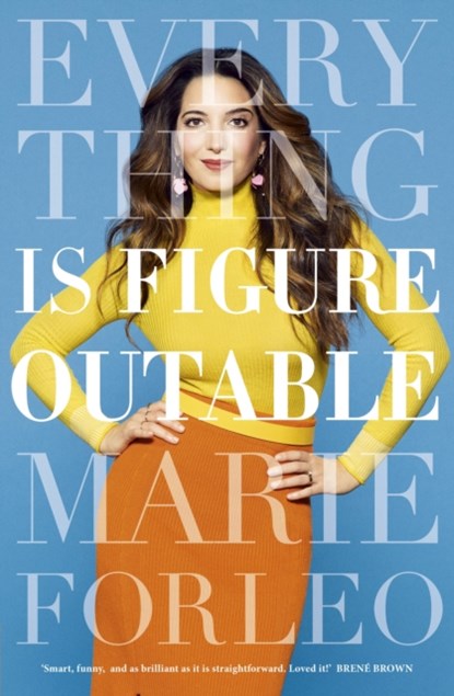Everything is Figureoutable, Marie Forleo - Paperback - 9780241341056