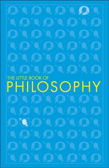 The Little Book of Philosophy, DK - Paperback - 9780241341179