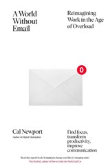 A World Without Email - Cal Newport - 9780241341414