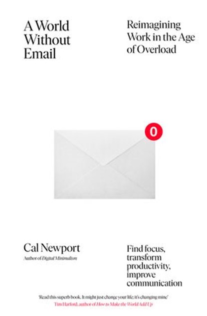 A World Without Email, Cal Newport - Ebook - 9780241341445