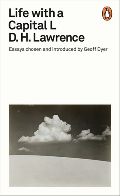 Life with a Capital L, D. H. Lawrence - Ebook - 9780241344613