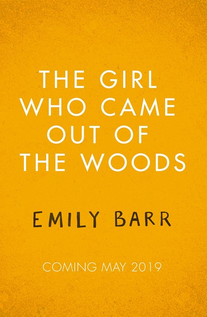 The Girl Who Came Out of the Woods, Emily Barr - Paperback - 9780241345221