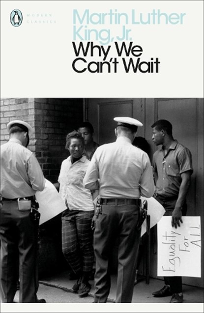 Why We Can't Wait, Martin Luther King Jr. - Paperback - 9780241345443