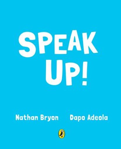 Speak Up!, Nathan Bryon - Ebook - 9780241345887