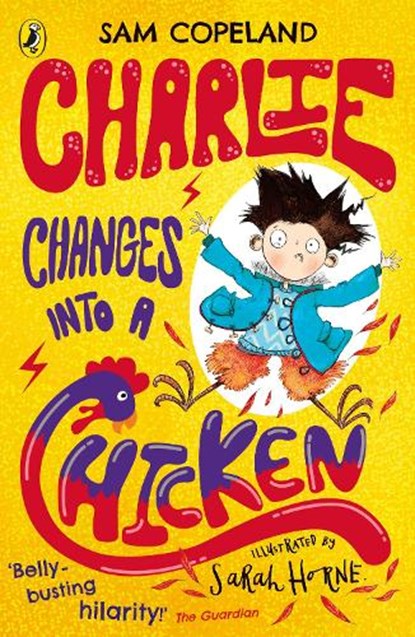 Charlie Changes Into a Chicken, Sam Copeland - Paperback Pocket - 9780241346211