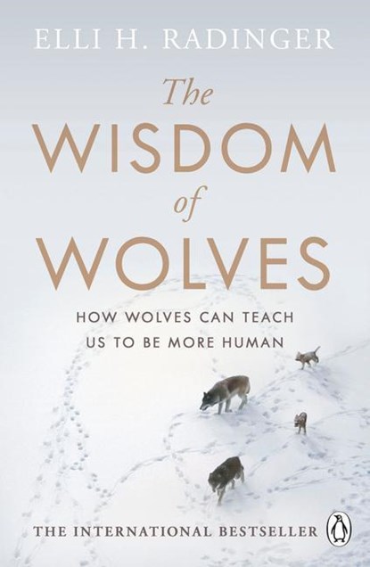 The Wisdom of Wolves, Elli H. Radinger - Paperback - 9780241346730