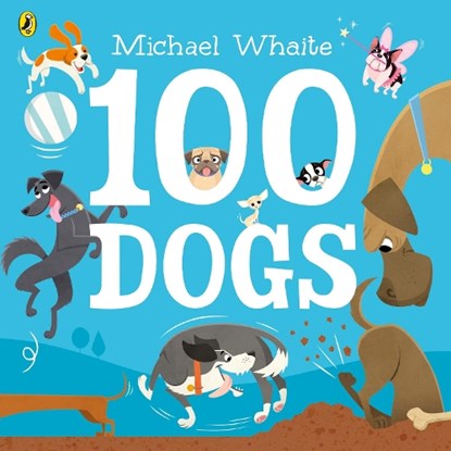 100 Dogs, Michael Whaite - Paperback - 9780241347812