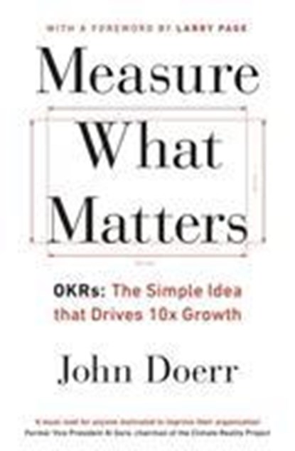 Measure What Matters, John Doerr - Paperback - 9780241348482