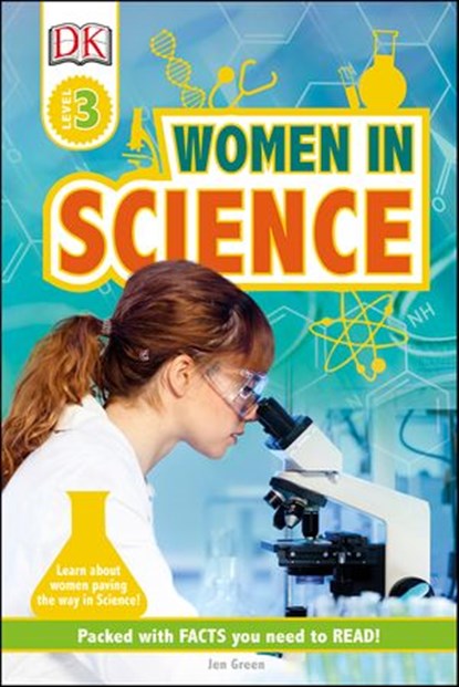 Women In Science, Jen Green ; DK - Ebook - 9780241348604
