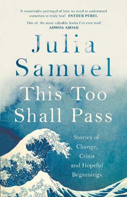 This Too Shall Pass, SAMUEL,  Julia - Gebonden - 9780241348864