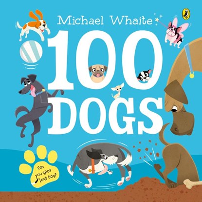 100 Dogs, Michael Whaite - Gebonden - 9780241349816