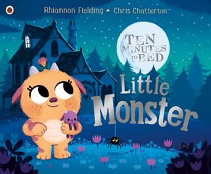 Ten Minutes to Bed: Little Monster, Rhiannon Fielding - Ebook - 9780241351413