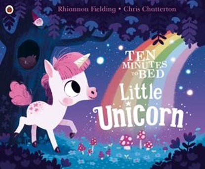 Ten Minutes to Bed: Little Unicorn, Rhiannon Fielding - Ebook - 9780241351437