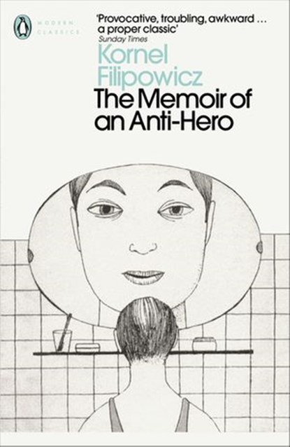The Memoir of an Anti-Hero, Kornel Filipowicz - Ebook - 9780241351611