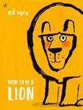How to be a Lion | Ed Vere | 