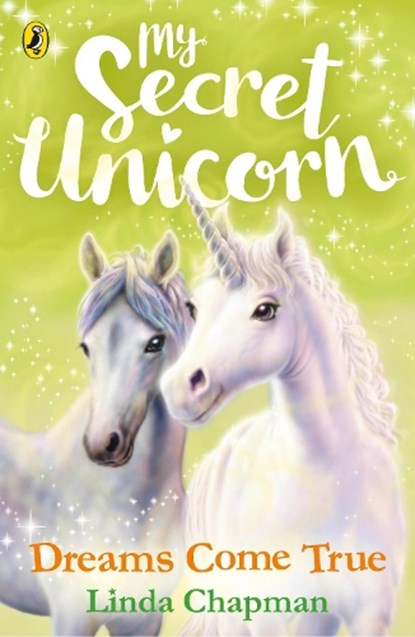 My Secret Unicorn: Dreams Come True, Linda Chapman - Paperback - 9780241354247