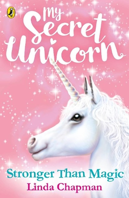 My Secret Unicorn: Stronger Than Magic, Linda Chapman - Paperback - 9780241354278