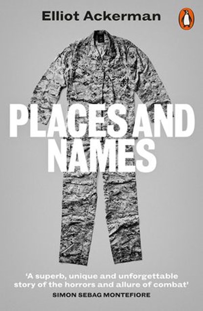Places and Names, Elliot Ackerman - Ebook - 9780241355190