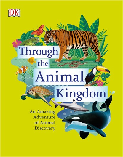 Through the Animal Kingdom, Derek Harvey - Gebonden - 9780241355442