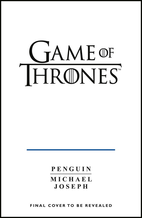 Game of Thrones: A Guide to Westeros and Beyond: The Complete Series