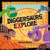 Diggersaurs Explore - Michael Whaite - 9780241356418
