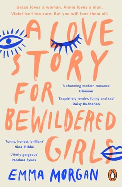 A Love Story for Bewildered Girls, Emma Morgan - Ebook - 9780241357774