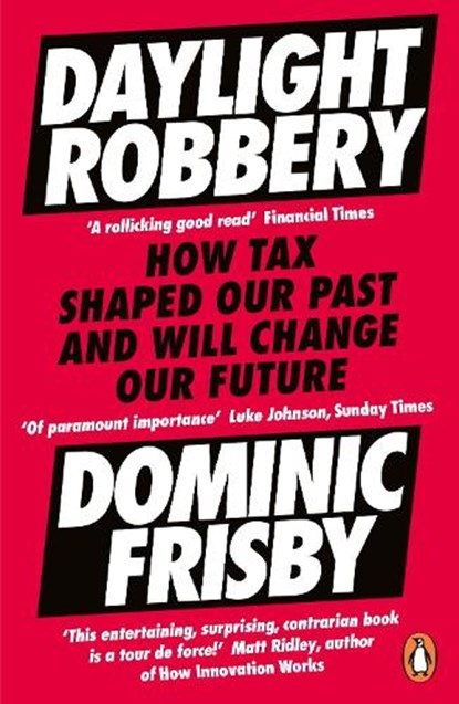 Daylight Robbery, Dominic Frisby - Paperback - 9780241360842