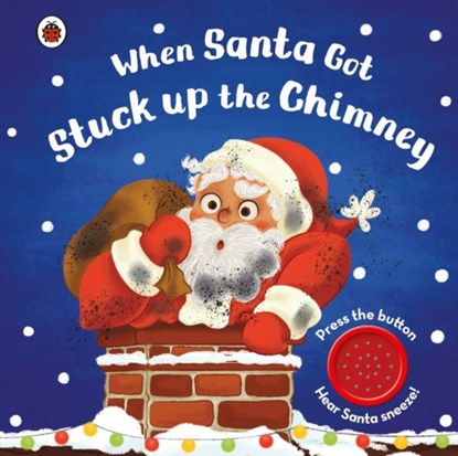 When Santa Got Stuck up the Chimney, Ladybird - Gebonden - 9780241360873