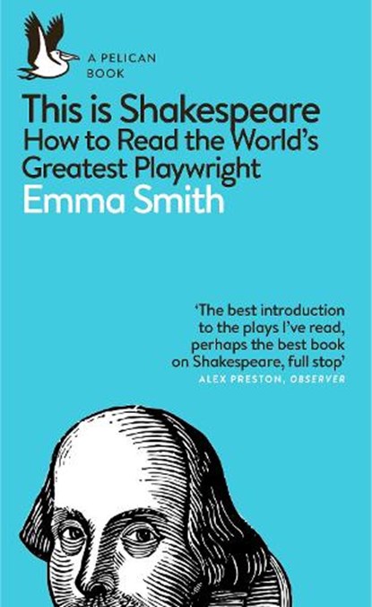 This Is Shakespeare, Emma Smith - Paperback - 9780241361634