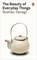 The Beauty of Everyday Things, Soetsu Yanagi - Paperback - 9780241366356