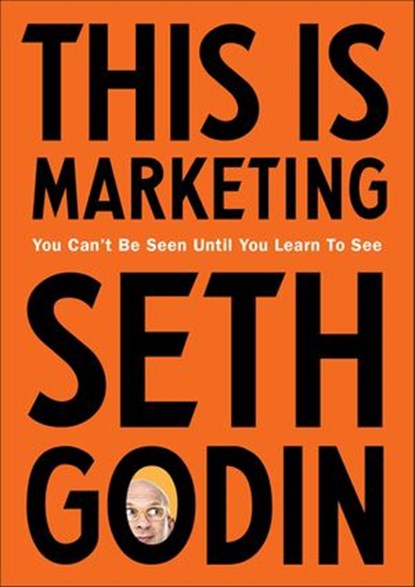 This is Marketing, Seth Godin - Ebook - 9780241370155
