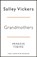 Grandmothers, Salley Vickers - Paperback - 9780241371428