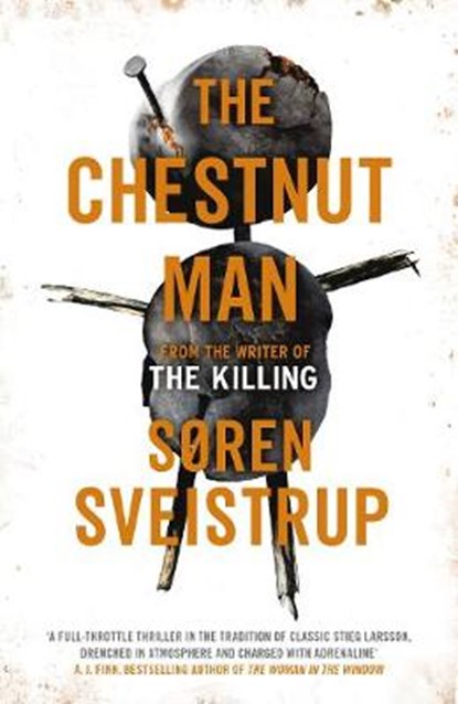 The Chestnut Man, Soren Sveistrup - Gebonden - 9780241372104