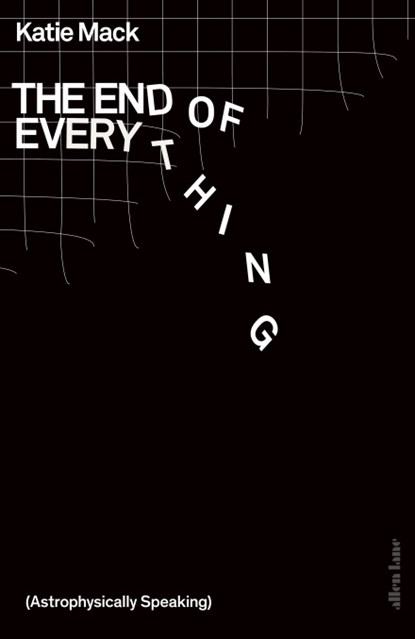 The End of Everything, MACK,  Katie - Gebonden - 9780241372333