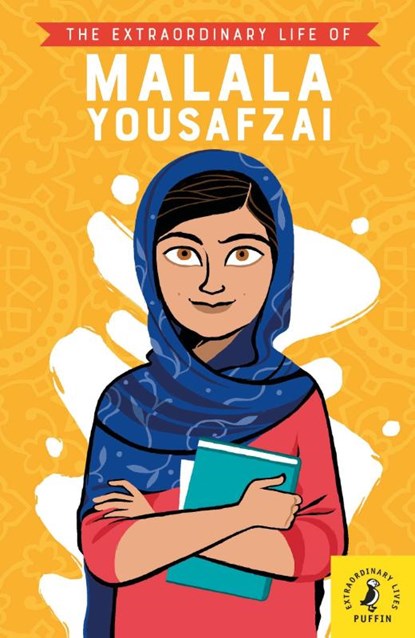 The Extraordinary Life of Malala Yousafzai, Hiba Noor Khan - Paperback - 9780241372753