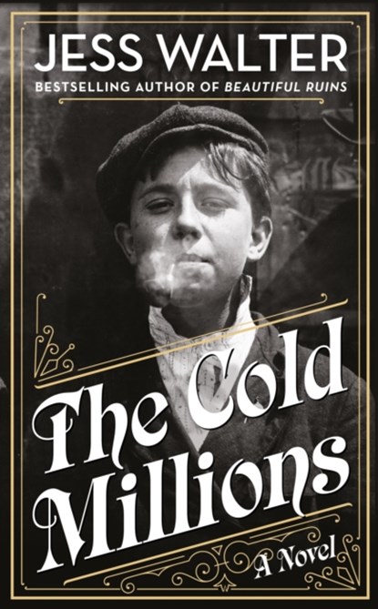 The Cold Millions, Jess Walter - Gebonden - 9780241374573