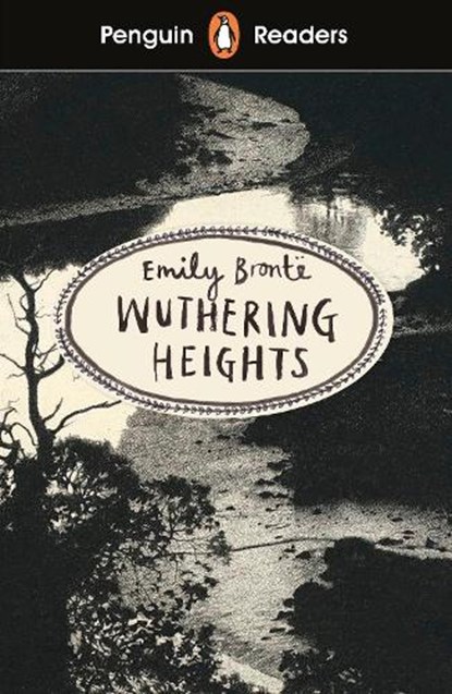 Penguin Readers Level 5: Wuthering Heights (ELT Graded Reader), Emily Bronte - Paperback - 9780241375297