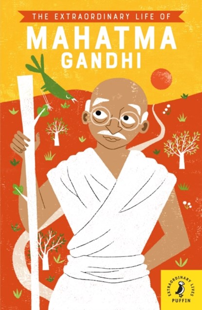 The Extraordinary Life of Mahatma Gandhi, Chitra Soundar - Paperback - 9780241375464