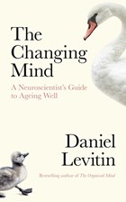 Changing mind: a neuroscientist's mind to ageing well | Daniel Levitin | 
