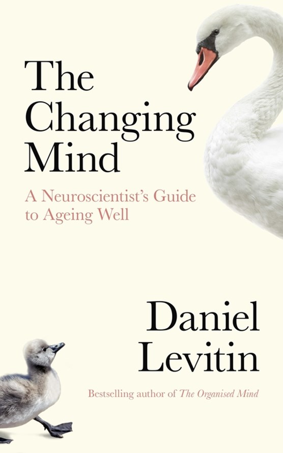 Changing mind: a neuroscientist's mind to ageing well