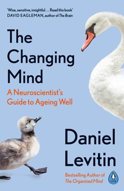 The Changing Mind, Daniel Levitin - Ebook - 9780241379417