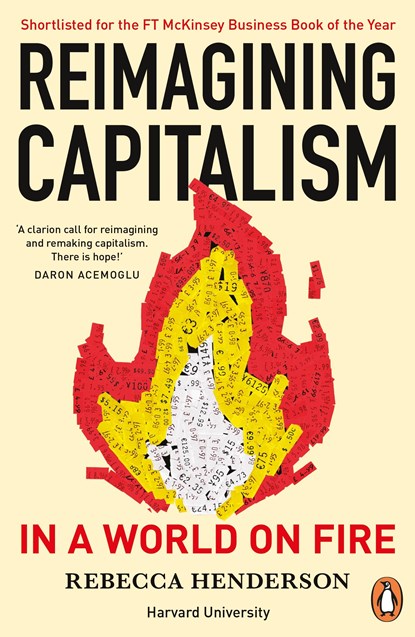 Reimagining Capitalism in a World on Fire, HENDERSON,  Rebecca - Paperback - 9780241379684