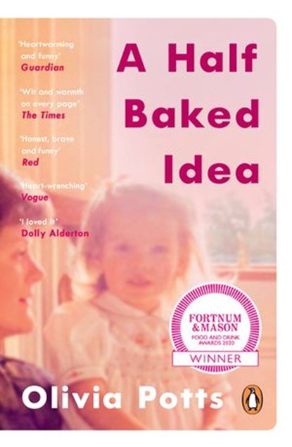 A Half Baked Idea, Olivia Potts - Ebook - 9780241380475