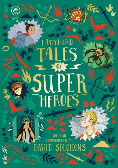 Ladybird Tales of Super Heroes, Sufiya Ahmed ; Yvonne Battle-Felton ; Sarwat Chadda ; Maisie Chan - Gebonden - 9780241381946