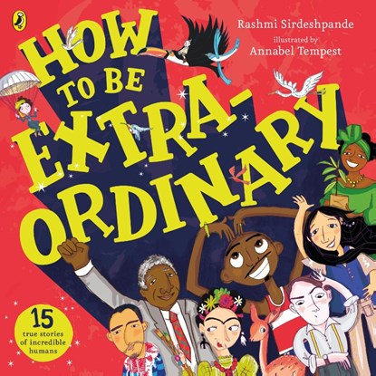 How To Be Extraordinary, Rashmi Sirdeshpande - Paperback - 9780241385401