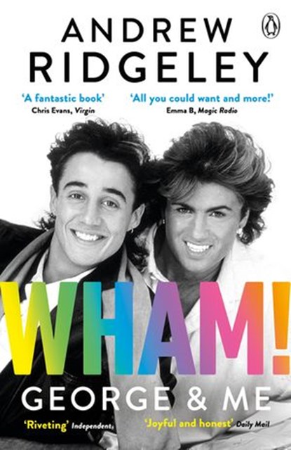 Wham! George & Me, Andrew Ridgeley - Ebook - 9780241385838