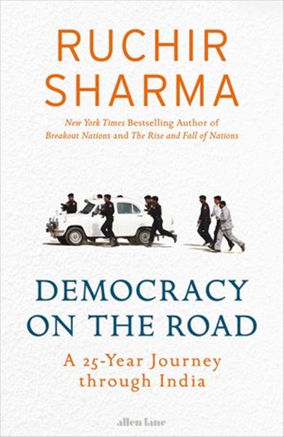 Democracy on the Road, Ruchir Sharma - Ebook - 9780241388082