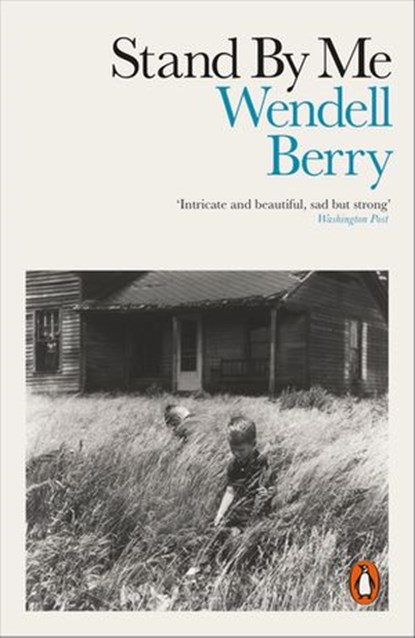 Stand By Me, Wendell Berry - Ebook - 9780241388624